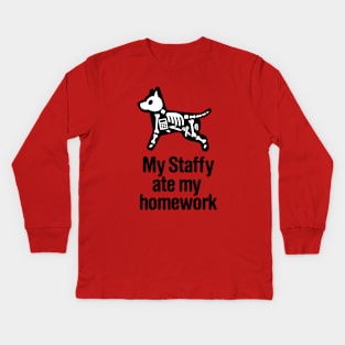 My Staffy ate homework Staffordshire Bull Terrier Kids Long Sleeve T-Shirt